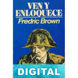 Ven y enloquece Fredric Brown