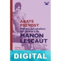 Historia del Caballero Des Grieux y de Manon Lescaut Abate Prévost