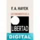 Los fundamentos de la libertad Friedrich A. Hayek