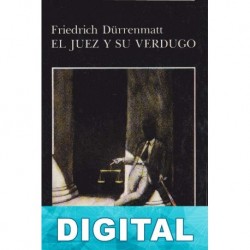 El juez y su verdugo Friedrich Dürrenmatt