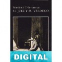 El juez y su verdugo Friedrich Dürrenmatt