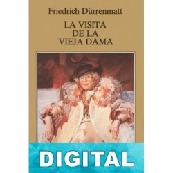 La visita de la vieja dama Friedrich Dürrenmatt
