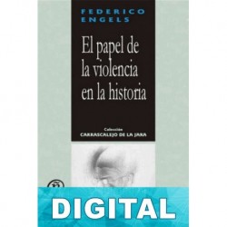 El papel de la violencia en la historia Friedrich Engels