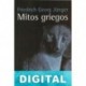 Mitos griegos Friedrich Georg Jünger