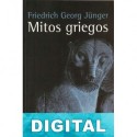 Mitos griegos Friedrich Georg Jünger
