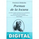 Poemas de la locura (edición bilingüe) Friedrich Hölderlin