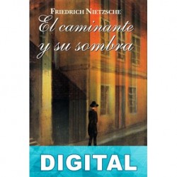 El caminante y su sombra Friedrich Nietzsche