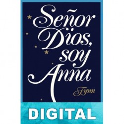 Señor Dios, soy Anna Fynn