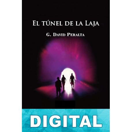 El túnel de La Laja G. David Peralta