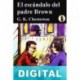 El escándalo del padre Brown G. K. Chesterton