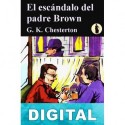 El escándalo del padre Brown G. K. Chesterton