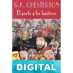 El poeta y los lunáticos G. K. Chesterton