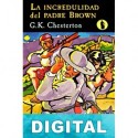 La incredulidad del padre Brown G. K. Chesterton