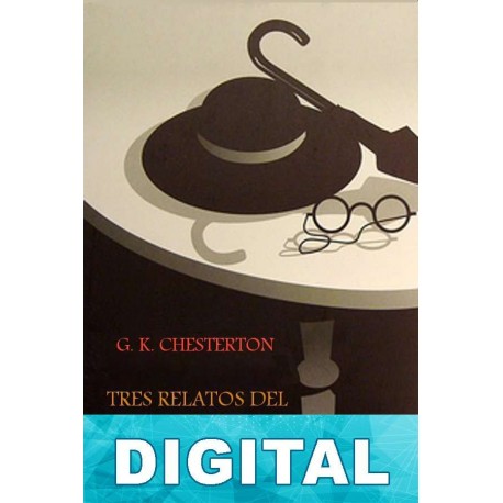 Tres relatos del padre Brown G. K. Chesterton