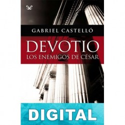 Devotio. Los Enemigos de César Gabriel Castelló