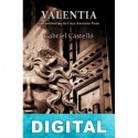 Valentia, las memorias de Cayo Antonio Naso Gabriel Castelló