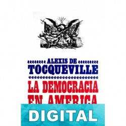 La democracia en América Alexis de Tocqueville
