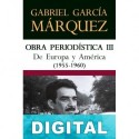 De Europa y América (1955-1960) Gabriel García Márquez