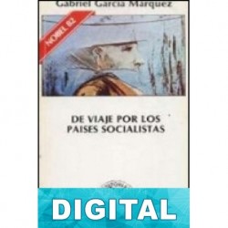 De viaje por los países socialistas Gabriel García Márquez