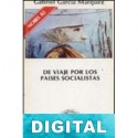 De viaje por los países socialistas Gabriel García Márquez