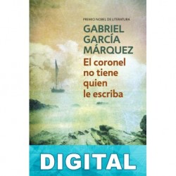El coronel no tiene quien le escriba Gabriel García Márquez