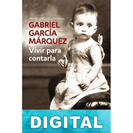 Vivir para contarla Gabriel García Márquez