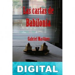 Las cartas de Babilonia Gabriel Martínez