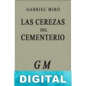 Las cerezas del cementerio Gabriel Miró