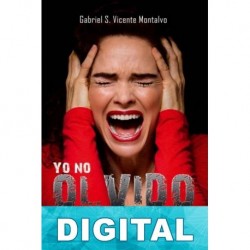 Yo no olvido Gabriel S. Vicente Montalvo
