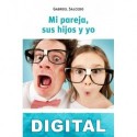 Mi pareja, sus hijos y yo Gabriel Salcedo