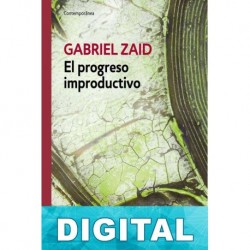 El progreso improductivo Gabriel Zaid