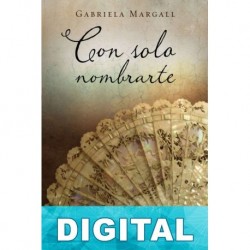 Con sólo nombrarte Gabriela Margall