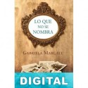 Lo que no se nombra Gabriela Margall