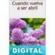 Cuando vuelva a ser abril Gabriela Santos