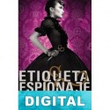 Etiqueta y espionaje Gail Carriger