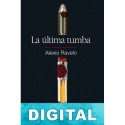 La última tumba Alexis Ravelo