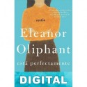Eleanor Oliphant está perfectamente Gail Honeyman