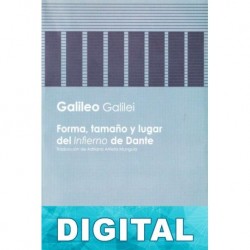 Forma, tamaño y lugar del «Infierno» de Dante Galileo Galilei