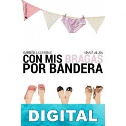 Con mis bragas por bandera Garbiñe las Heras
