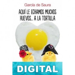 Aquí le echamos muchos huevos… a la tortilla García de Saura