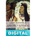 Otoño azteca Gary Jennings