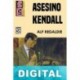 Asesino Kendall Alf Regaldie
