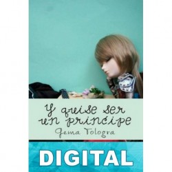 Y quise ser un príncipe Gema Tologra