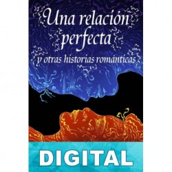 Una relación perfecta y otras historias románticas Gemma Ellis