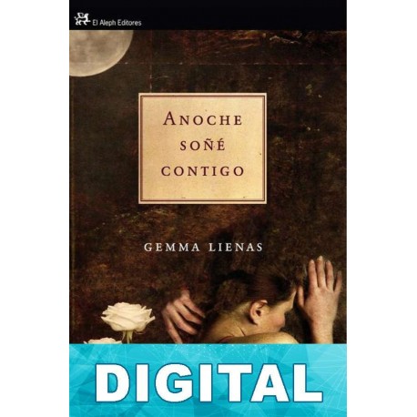 Anoche soñé contigo Gemma Lienas