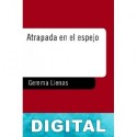 Atrapada en el espejo Gemma Lienas