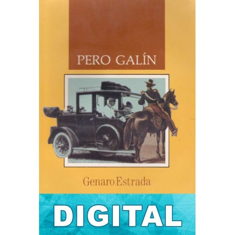 Pero Galín Genaro Estrada