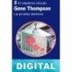 La prueba decisiva Gene Thompson