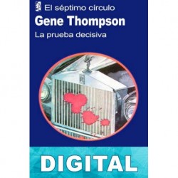 La prueba decisiva Gene Thompson
