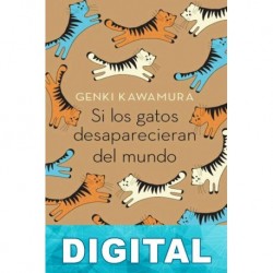 Si los gatos desaparecieran del mundo Genki Kawamura